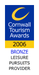 Cornwall Tourism Awards - 2006 - Bronze, Leisure Pursuits Provider